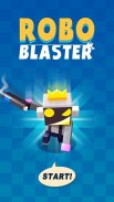 ROBO BLASTER: Guns! Shoot! Boom! screenshot 3