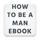 How To Be A Man- eBook