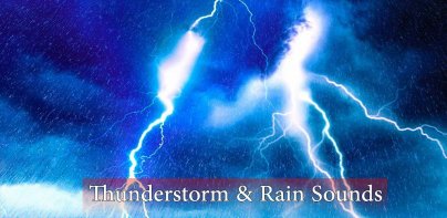 Thunderstorm and Rain Sounds