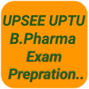 UPSEE UPTU B.Pharma Exam study