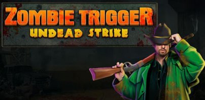 Zombie Trigger – Undead Strike