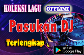 Lagu Pasukan DJ Offline Terlengkap screenshot 0