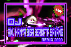 DJ Aku Hanya Bisa Berkata Sayang Remix 2021 screenshot 7