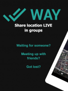 WAY - Share GPS location LIVE in groups screenshot 4