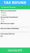 Tax Refund Calculator and Estimator for 2019-2020 screenshot 2