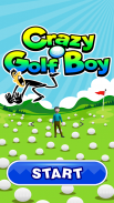 Crazy Golf Boy screenshot 0