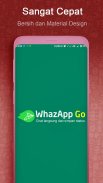 WhazAppGo - Chat & Save Status screenshot 6