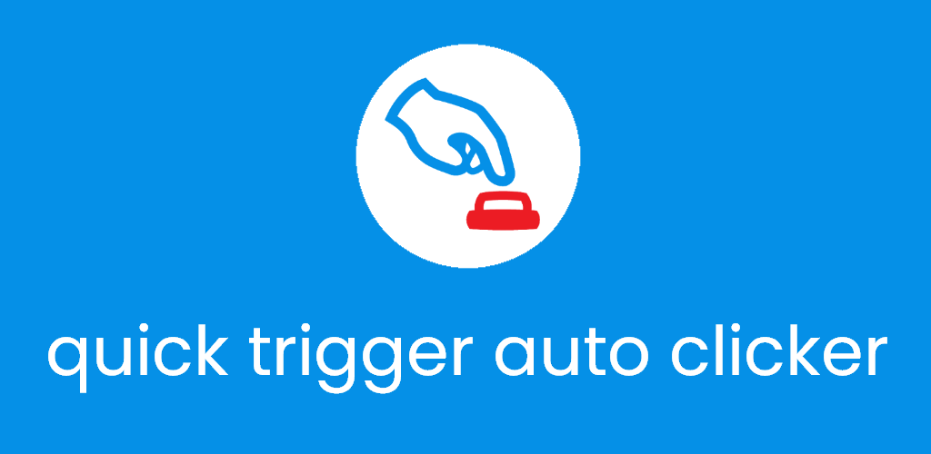 quick trigger auto clicker