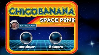 Chicobanana - Space Pong screenshot 12