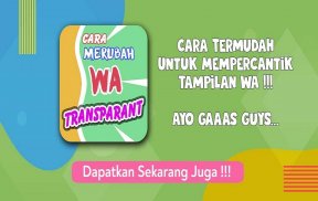 Cara Membuat WA Transparon & Berwarna screenshot 1