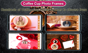 Coffee Cup Photo Frames screenshot 3