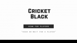 Cricket Black screenshot 7