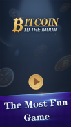 Bitcoin to the Moon screenshot 1