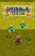 Dribble Hero screenshot 1