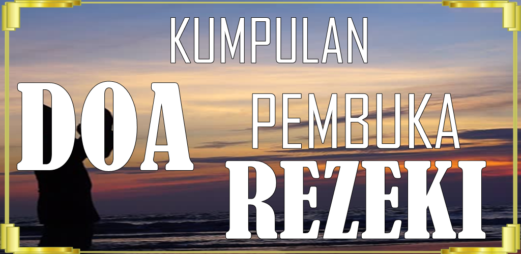 Kumpulan Doa Pembuka Rezeki - Apps on Google Play