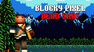 Blocky Pixel Dead Shot screenshot 0