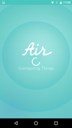 AIR - CONNECTING THINGS screenshot 0