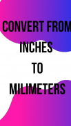 Inches to Milimeters | FREE CONVERTER | screenshot 3