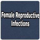 Female Reproductive Infections