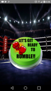 Lets get ready to Rumble! Button screenshot 1