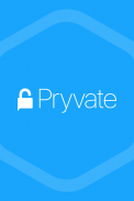 Pryvate Now - The Privacy App screenshot 0