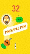 Pineapple Pen (Non disponible) screenshot 2