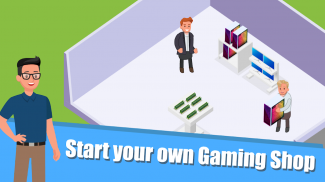 Gaming Shop Tycoon: Idle Game screenshot 1