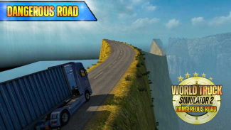 World Truck Simulator 2 : Dangerous Roads screenshot 2