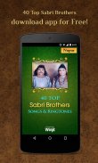 40 Top Sabri Brothers Songs & Ringtone screenshot 0