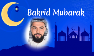 Bakrid Mubarak Photo Frames screenshot 6