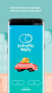 In-Traffic Reply screenshot 1