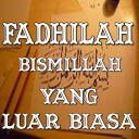 Fadhilah Bismillah Lengkap