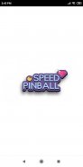 Speed Pinball Game screenshot 0