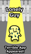 Lonely Guy - funny care games screenshot 3