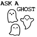 Ask A Ghost