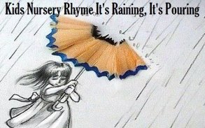 Kids Nursery Rhyme It's Raining,It's Pouring screenshot 0