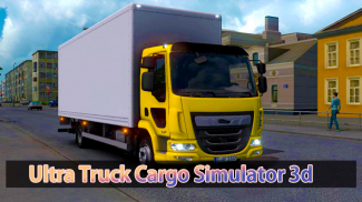 Ultra Truck Cargo Simulator 3d screenshot 2