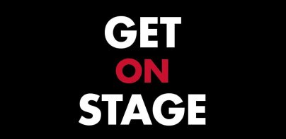 GET ON STAGE