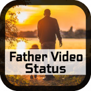 Father Video Status-Full Screen screenshot 1