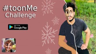 ToonMe Challenge - Cartoon Photo - Toon Me 2020 screenshot 0