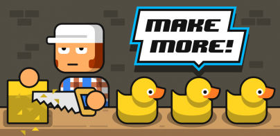 Make More!