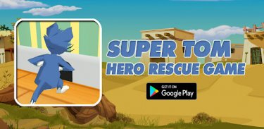 Super Tom Hero Rescue Game screenshot 2