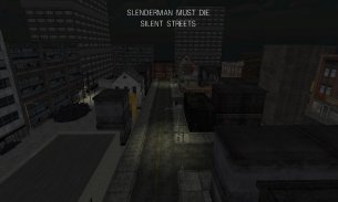 Slenderman Must Die: Chapter 4 - Silent Streets screenshot 0
