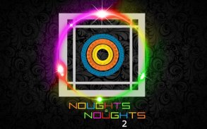 Noughts & Noughts 2 - New Design / Top Award Game screenshot 2