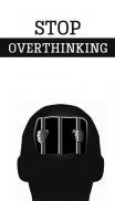 How to Stop Overthinking screenshot 6