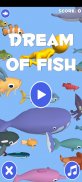 Dream of Fish screenshot 4