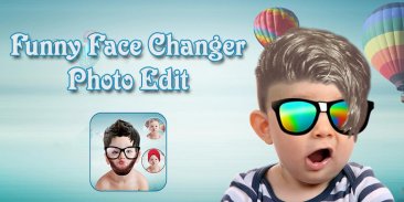 Funny Face Changer Photo Edit screenshot 0