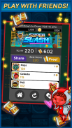 Super Slash - Make Money Free screenshot 4
