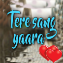 Tere sang yara- New hindi shayari