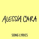 Alessia Cara Lyrics